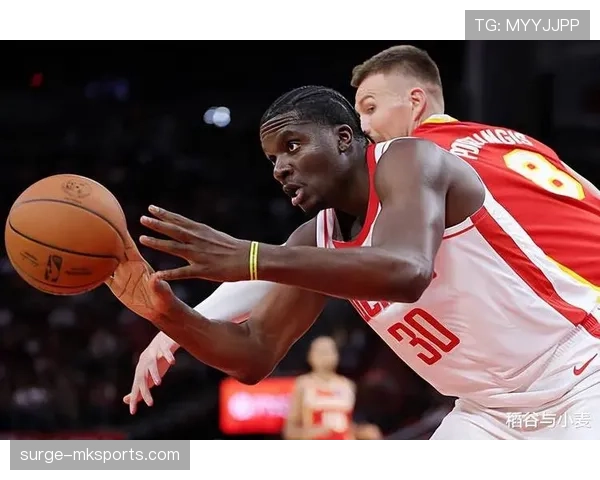 内内突破能力提升显著 携手卡佩拉重塑火箭内线攻防体系